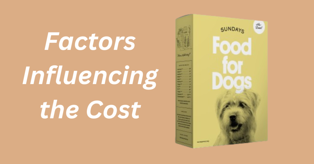  Sundays Dog Food cost factors