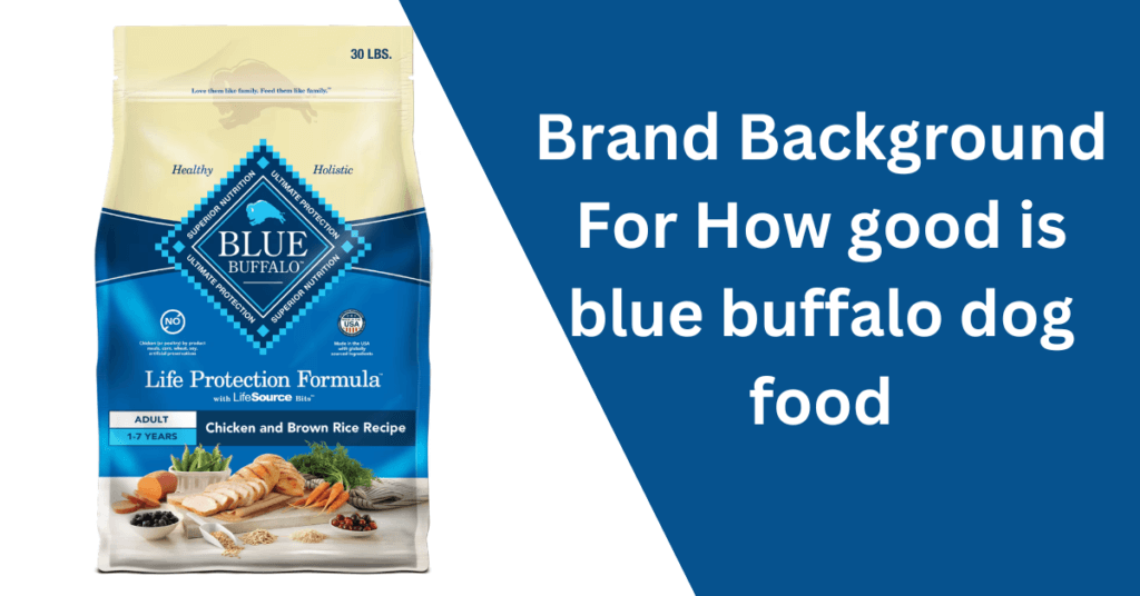 How good is blue buffalo dry dog food 